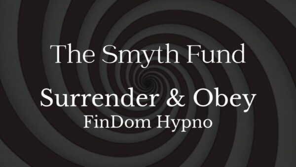 Surrender & Obey: FinDom Hypnosis